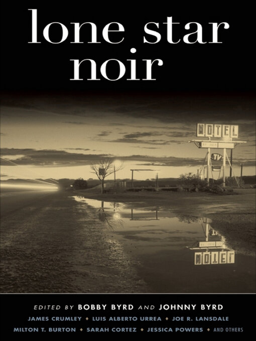 Title details for Lone Star Noir by Bobby Byrd - Available